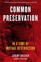 book Common Preservation: In a Time of Mutual Destruction