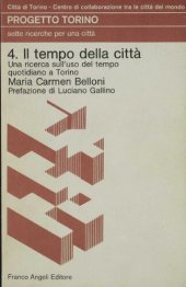 book Il tempo della città. Una ricerca sull'uso del tempo quotidiano a Torino