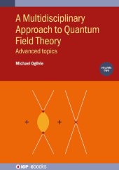 book A Multidisciplinary Approach to Quantum Field Theory