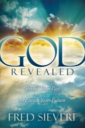 book God Revealed: Revisit Your Past to Enrich Your Future