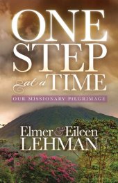 book One Step at a Time: Our Missionary Pilgrimage