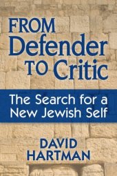 book From Defender to Critic: The Search for a New Jewish Self