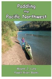 book Paddling the Pacific Northwest