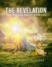 book "The Revelation": The Patmos Vision Unveiled