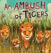 book An Ambush of Tigers: A Wild Gathering of Collective Nouns