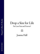 book Drop a Size for Life: Fat Loss Fast and Forever!