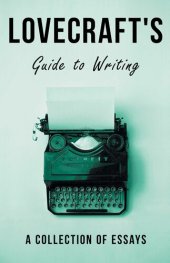 book Lovecraft's Guide to Writing - A Collection of Essays