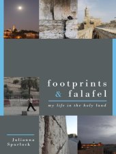 book Footprints & Falafel: My Life in the Holy Land