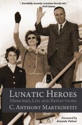 book Lunatic Heroes: Memories, Lies and Reflections