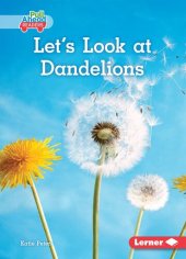 book Let's Look at Dandelions