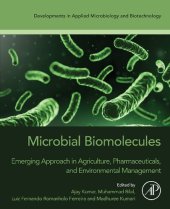 book Microbial Biomolecules: Emerging Approach in Agriculture, Pharmaceuticals and Environment Management