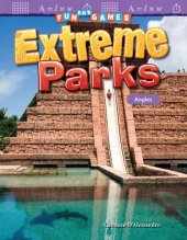 book Fun and Games: Extreme Parks: Angles