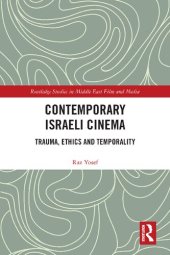 book Contemporary Israeli Cinema: Trauma, Ethics and Temporality