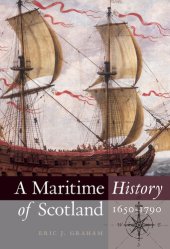 book A Maritime History of Scotland, 1650-1790