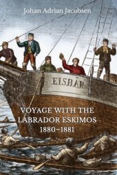 book Voyage with the Labrador Eskimos, 1880-1881