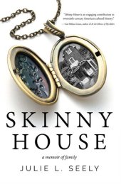 book Skinny House: A Memoir of Family