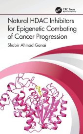 book Natural HDAC Inhibitors for Epigenetic Combating of Cancer Progression