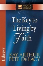 book The Key to Living by Faith: Hebrews