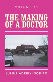 book The Making of a Doctor