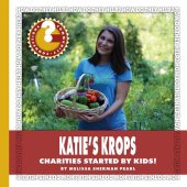 book Katie's Krops: Charities Started by Kids!