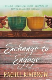 book Exchange to Engage: The guide to engaging diverse communities through language exchange