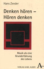 book Denken hören - hören denken: Musik als eine Grunderfahrung des Lebens