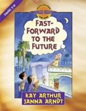 book Fast-Forward to the Future: Daniel 7-12