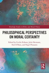 book Philosophical Perspectives on Moral Certainty