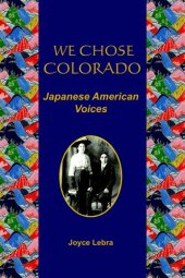 book We Chose Colorado: Japanese American Voices