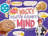 book Totally Wacky Facts about the Mind