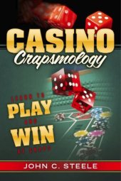 book Casino Crapsmology: Learn to Play and Win at Craps