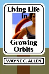 book Living Life in Growing Orbits