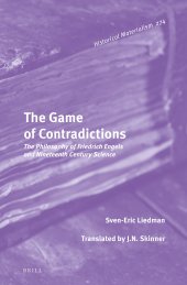 book The Game of Contradictions: The Philosophy of Friedrich Engels and Nineteenth Century Science