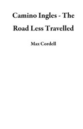 book Camino Ingles - The Road Less Travelled