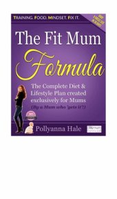 book The Fit Mum Formula: The complete diet and lifestyle plan created exclusively for mums