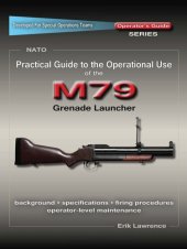 book Practical Guide to the Operational Use of the M79 Grenade Launcher