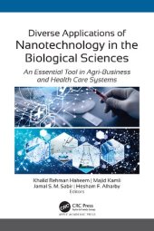 book Diverse Applications of Nanotechnology in the Biological Sciences: An Essential Tool in Agri-Business and Health Care Systems