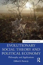 book Evolutionary Social Theory and Political Economy: Philosophy and Applications