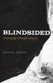 book Blindsided, Finding Joy Through Tragedy