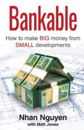 book BANKABLE: How to make big money from small developments