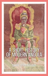 book A Short History of Modern Angola