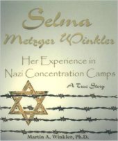 book Selma Metzger Winkler: Her Experience in Nazi Concentration Camp