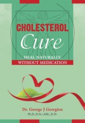 book Cholesterol Cure: Heal Naturally, Without Medication