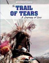 book The Trail of Tears: A Journey of Loss