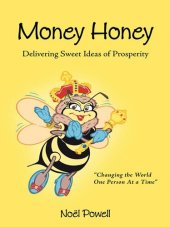 book Money Honey: Delivering Sweet Ideas of Prosperity