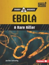 book Ebola: A Rare Killer