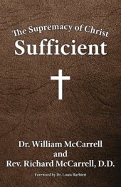 book The Supremacy of Christ: Sufficient