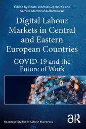 book Digital Labour Markets in Central and Eastern European Countries: COVID-19 and the Future of Work