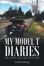 book My Model T Diaries: The Good, Bad and the Funny