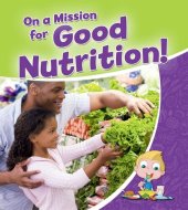 book On a Mission for Good Nutrition!